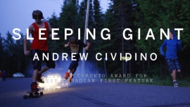 Best Canadian First Feature Film goes to for Andrew Cividinos Sleeping Giant
