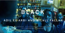 Dropbox Discovery Programme Filmmakers Award. The award went to Adil El Arbi and Bilall Fallah whose film Black