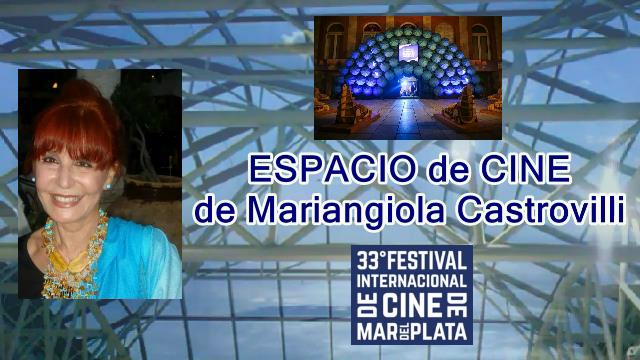 Espacio de Ciine de Mariangiola Castrovilli 33 Festival de Mar del Plata Novembre 2018