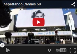 Aspettando Cannes 68