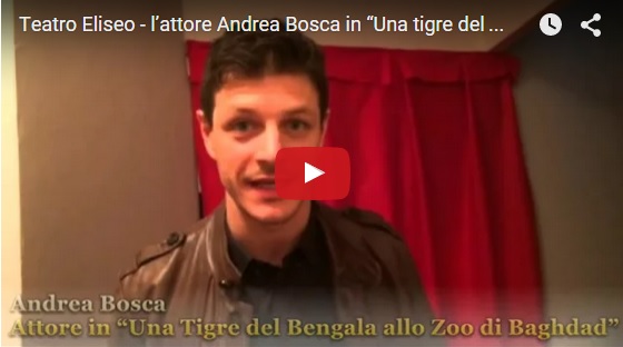 Teatro Eliseo l'attore Andrea Bosca in "Una tigre del Bengala allo zoo di Baghdad"