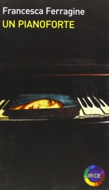 "Un pianoforte" di Francesca Ferragine 