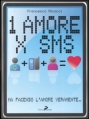 1 AMORE X SMS
