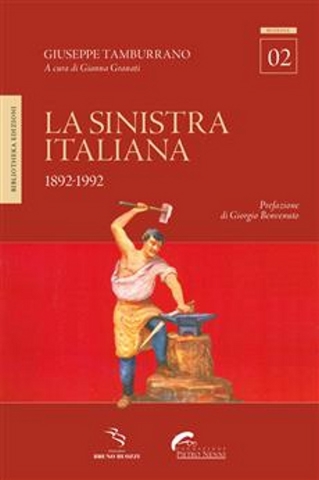 Libro La Sinistra Italiana . Di Tamburrano . Bibliotheka Edizioni