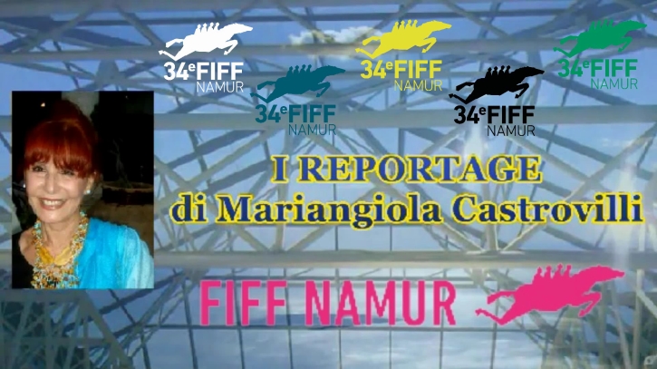 I Reportage dI Mariangiola Castrovilli 34e FIFF NAMUR 2019
