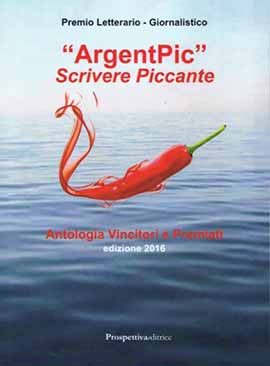 Copertina Antologia 2016 AnrgentPic Scrivere Piccanteb